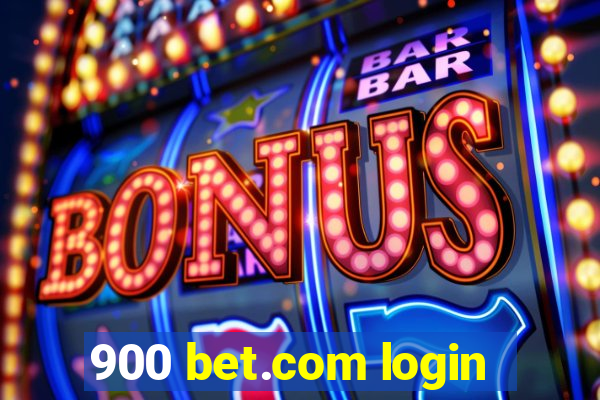 900 bet.com login